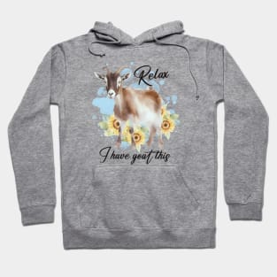 Relax, I Have Goat This Hoodie